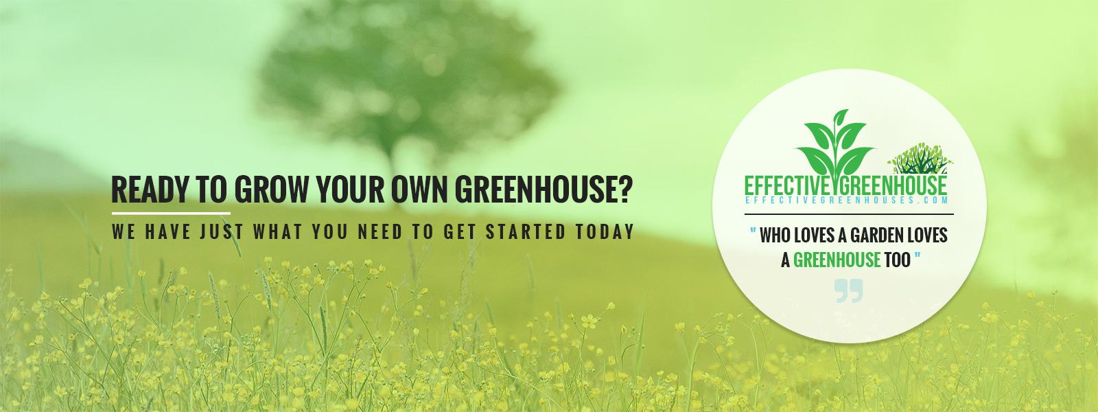Effective Greenhouses